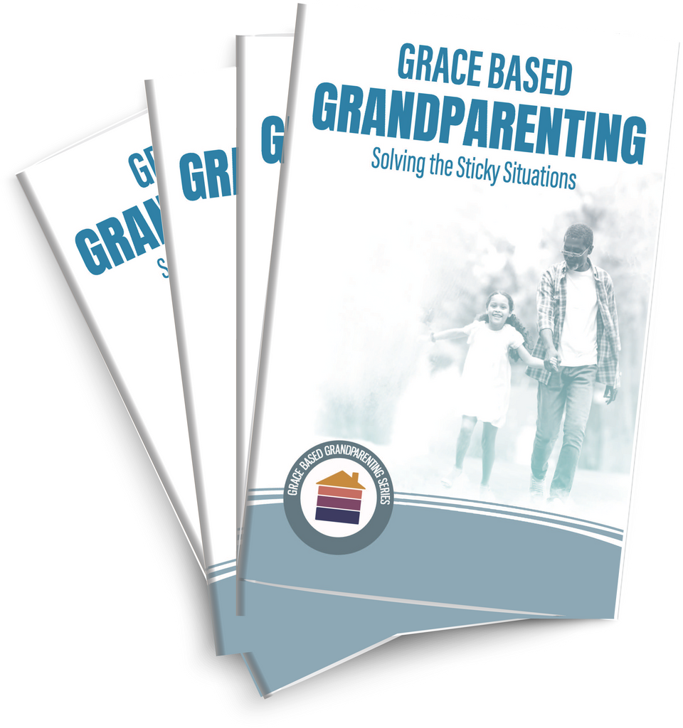 Grace Based Grandparenting: Solving the Sticky Situations Participant Guide
