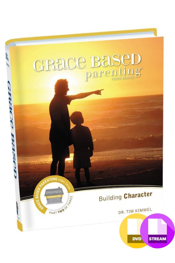 Grace Based Parenting Video Series Part 2 - Building Character Videos
